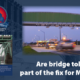 Bridge Tolls Ready for a Comeback?