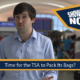 Time for the TSA to Pack Its Bags?